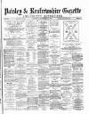 Paisley & Renfrewshire Gazette Saturday 25 November 1876 Page 1