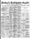 Paisley & Renfrewshire Gazette Saturday 16 February 1878 Page 1