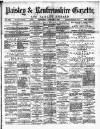 Paisley & Renfrewshire Gazette Saturday 05 January 1889 Page 1