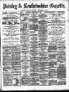 Paisley & Renfrewshire Gazette Saturday 09 February 1889 Page 1