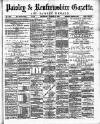 Paisley & Renfrewshire Gazette Saturday 09 March 1889 Page 1