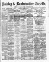 Paisley & Renfrewshire Gazette Saturday 22 March 1890 Page 1