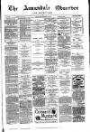 Annandale Observer and Advertiser Friday 18 March 1881 Page 1