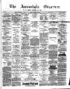 Annandale Observer and Advertiser Friday 22 June 1883 Page 1