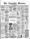 Annandale Observer and Advertiser Friday 03 April 1885 Page 1