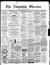 Annandale Observer and Advertiser Friday 04 February 1887 Page 1