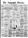 Annandale Observer and Advertiser Friday 30 December 1887 Page 1