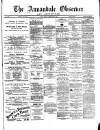 Annandale Observer and Advertiser Friday 26 February 1892 Page 1