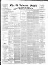 St. Andrews Gazette and Fifeshire News Saturday 12 March 1870 Page 1
