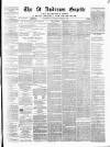 St. Andrews Gazette and Fifeshire News Saturday 05 November 1870 Page 1