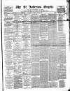 St. Andrews Gazette and Fifeshire News Saturday 15 March 1873 Page 1