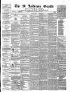 St. Andrews Gazette and Fifeshire News Saturday 05 February 1876 Page 1