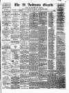 St. Andrews Gazette and Fifeshire News Saturday 08 April 1876 Page 1