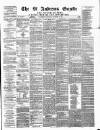 St. Andrews Gazette and Fifeshire News Saturday 25 November 1876 Page 1