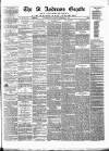 St. Andrews Gazette and Fifeshire News Saturday 01 September 1877 Page 1