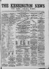 Kensington News and West London Times Saturday 08 July 1876 Page 1