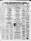 Kensington News and West London Times Saturday 27 April 1878 Page 1
