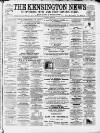 Kensington News and West London Times Saturday 04 May 1878 Page 1