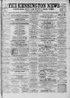 Kensington News and West London Times Saturday 08 February 1879 Page 1