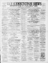 Kensington News and West London Times Saturday 25 June 1881 Page 1