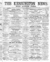 Kensington News and West London Times Saturday 09 February 1889 Page 1