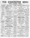 Kensington News and West London Times Saturday 23 February 1889 Page 1