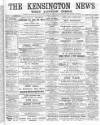 Kensington News and West London Times Saturday 27 April 1889 Page 1
