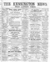 Kensington News and West London Times Saturday 06 July 1889 Page 1