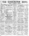 Kensington News and West London Times Saturday 20 July 1889 Page 1