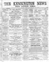 Kensington News and West London Times Saturday 28 September 1889 Page 1