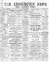 Kensington News and West London Times Saturday 12 October 1889 Page 1