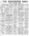 Kensington News and West London Times Saturday 19 October 1889 Page 1