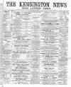 Kensington News and West London Times Saturday 09 November 1889 Page 1