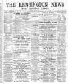 Kensington News and West London Times Saturday 07 December 1889 Page 1