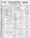 Kensington News and West London Times Saturday 06 April 1895 Page 1