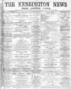 Kensington News and West London Times Saturday 13 July 1895 Page 1
