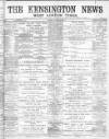 Kensington News and West London Times Saturday 14 December 1895 Page 1