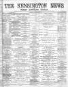Kensington News and West London Times Saturday 21 December 1895 Page 1