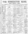 Kensington News and West London Times Saturday 15 April 1899 Page 1