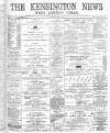 Kensington News and West London Times Saturday 03 June 1899 Page 1