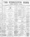 Kensington News and West London Times Friday 21 July 1899 Page 1