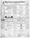 Kensington News and West London Times Friday 05 April 1907 Page 1