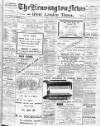 Kensington News and West London Times Friday 21 April 1911 Page 1