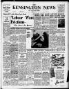 Kensington News and West London Times Friday 14 March 1958 Page 1
