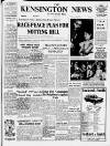 Kensington News and West London Times Friday 13 January 1961 Page 1