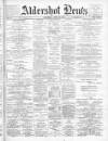 Aldershot News Saturday 30 April 1904 Page 1