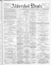 Aldershot News Friday 29 June 1906 Page 1
