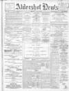 Aldershot News Friday 09 July 1909 Page 1