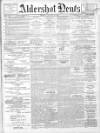 Aldershot News Friday 13 August 1909 Page 1