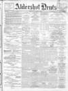 Aldershot News Friday 15 October 1909 Page 1